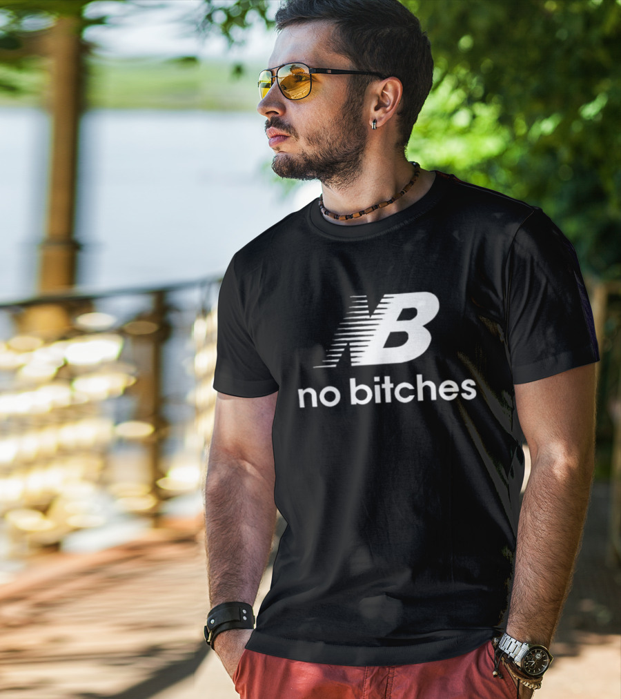 NB No Bitches Bold T-Shirt