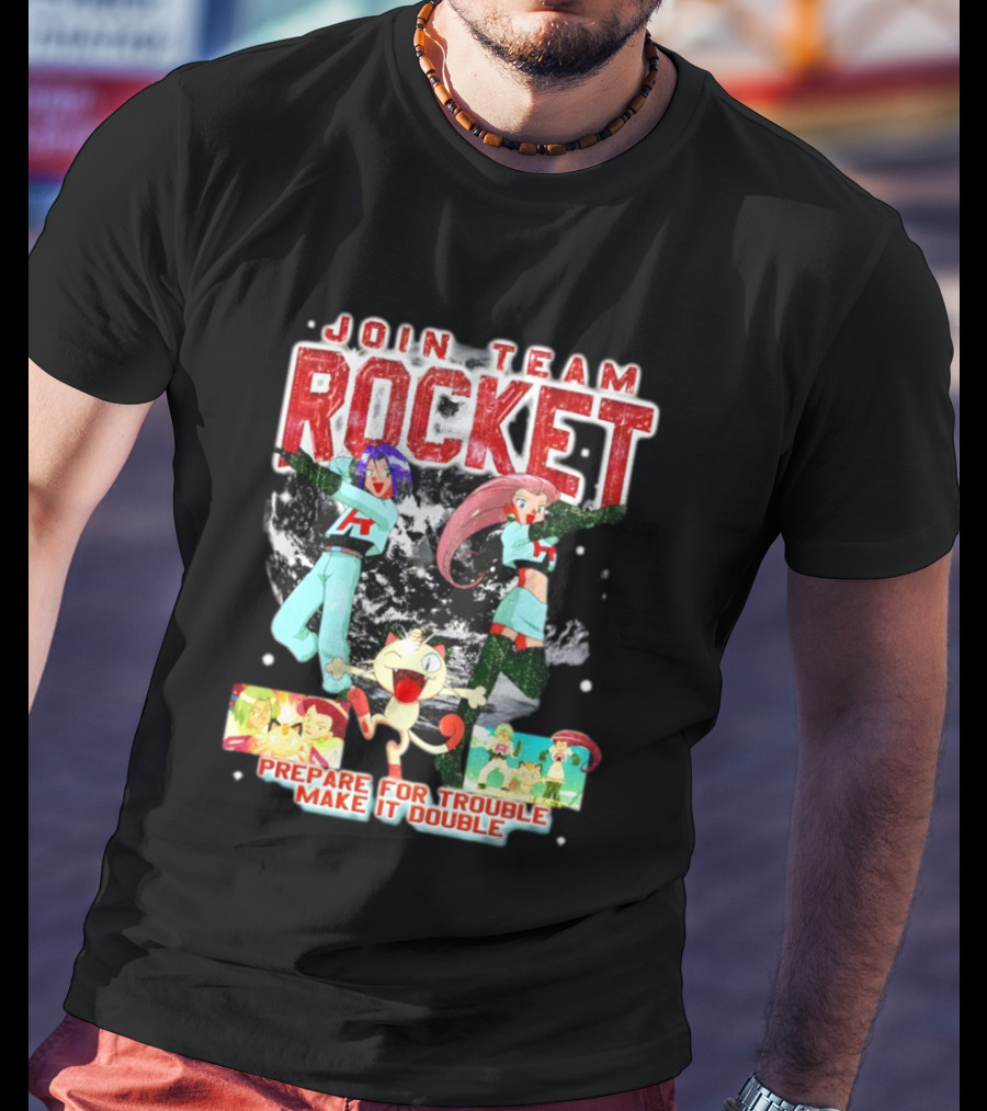 Join Team Rocket Prepare For Trouble Make It Double Pokemon T-Shirt