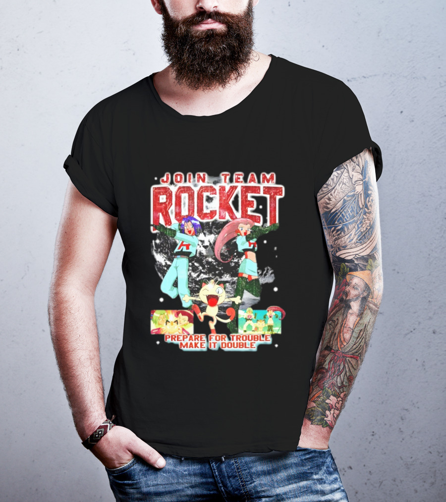 Join Team Rocket Prepare For Trouble Make It Double Pokemon T-Shirt