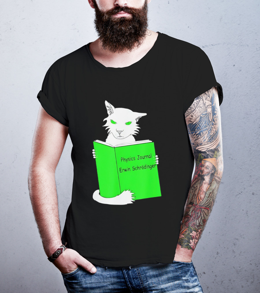 Schrodinger’s Cat Reading Book Physics Journal Erwin Schrodinger T-Shirt