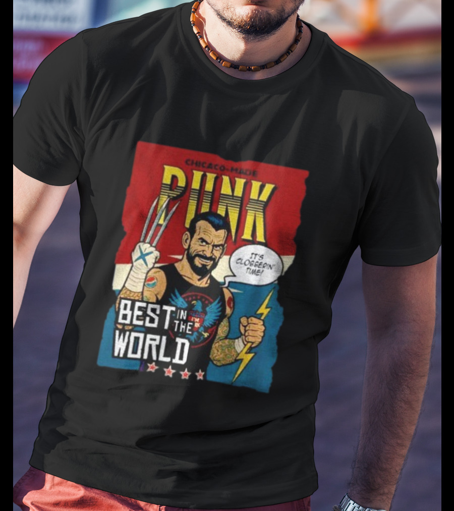 Chicago Made Punk It's Clobberin Time Best In The World Wolverine WWE T-Shirt