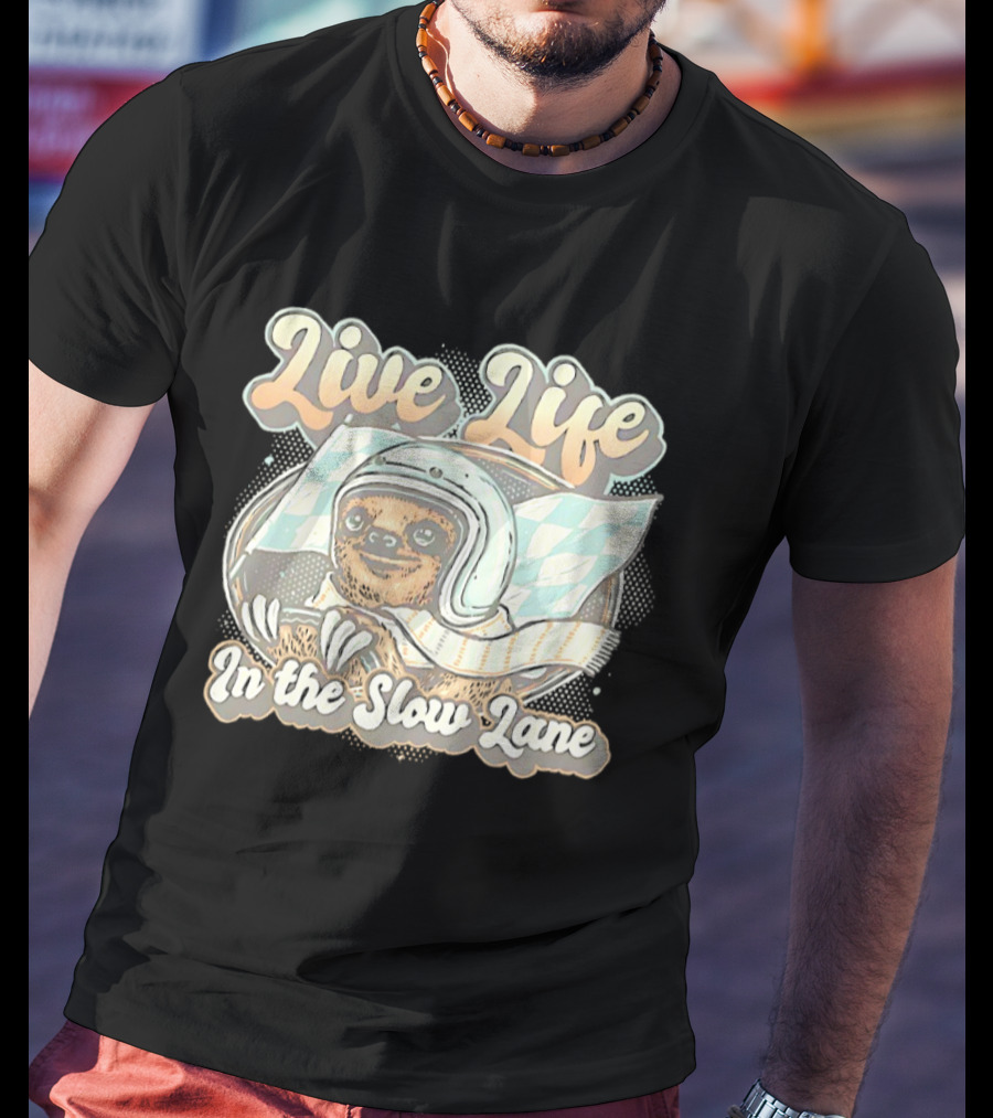 Live Life In The Slow Lane Sloth Racing Helmet T-Shirt