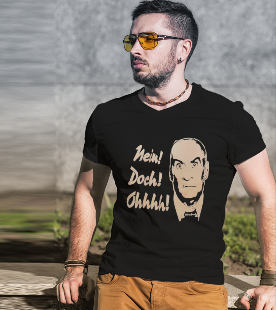 Louis De Funes Nein Doch Ohhhh Comedy Phrase T-Shirt