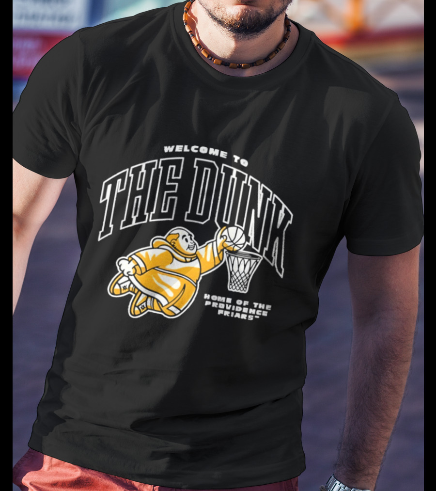 Welcome To The Dunk Home Of The Providence Friars Basketball Friar T-Shirt
