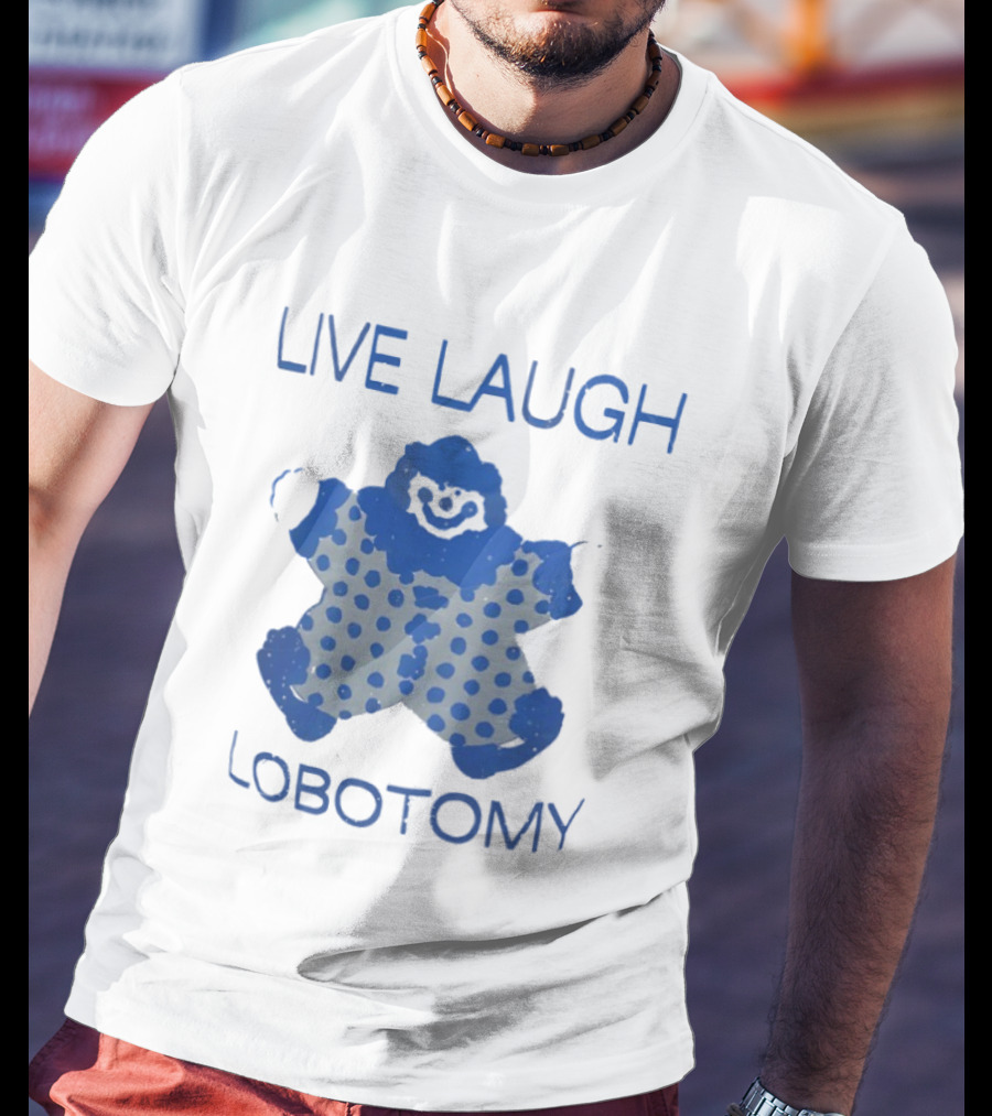 LIVE LAUGH LOBOTOMY Clown Polka Dot Humor T-Shirt