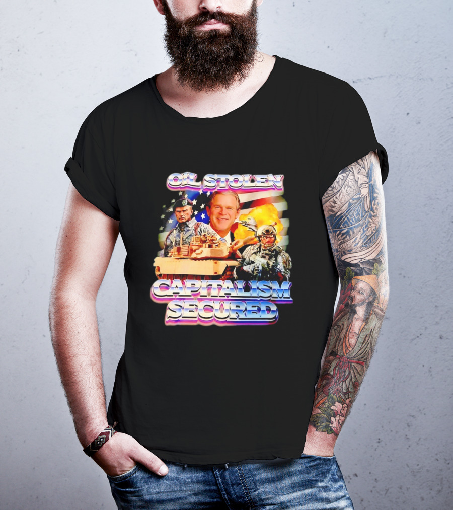 George W Bush Oil Stolen Capitalism Secured Tank Explosion USA Flag T-Shirt