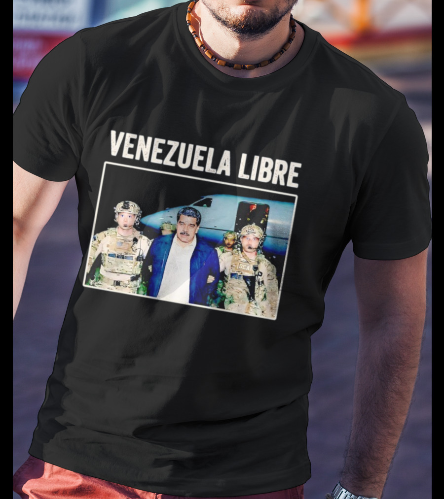 Venezuela Libre Nicolas Maduro Captured DEA Forces T-Shirt