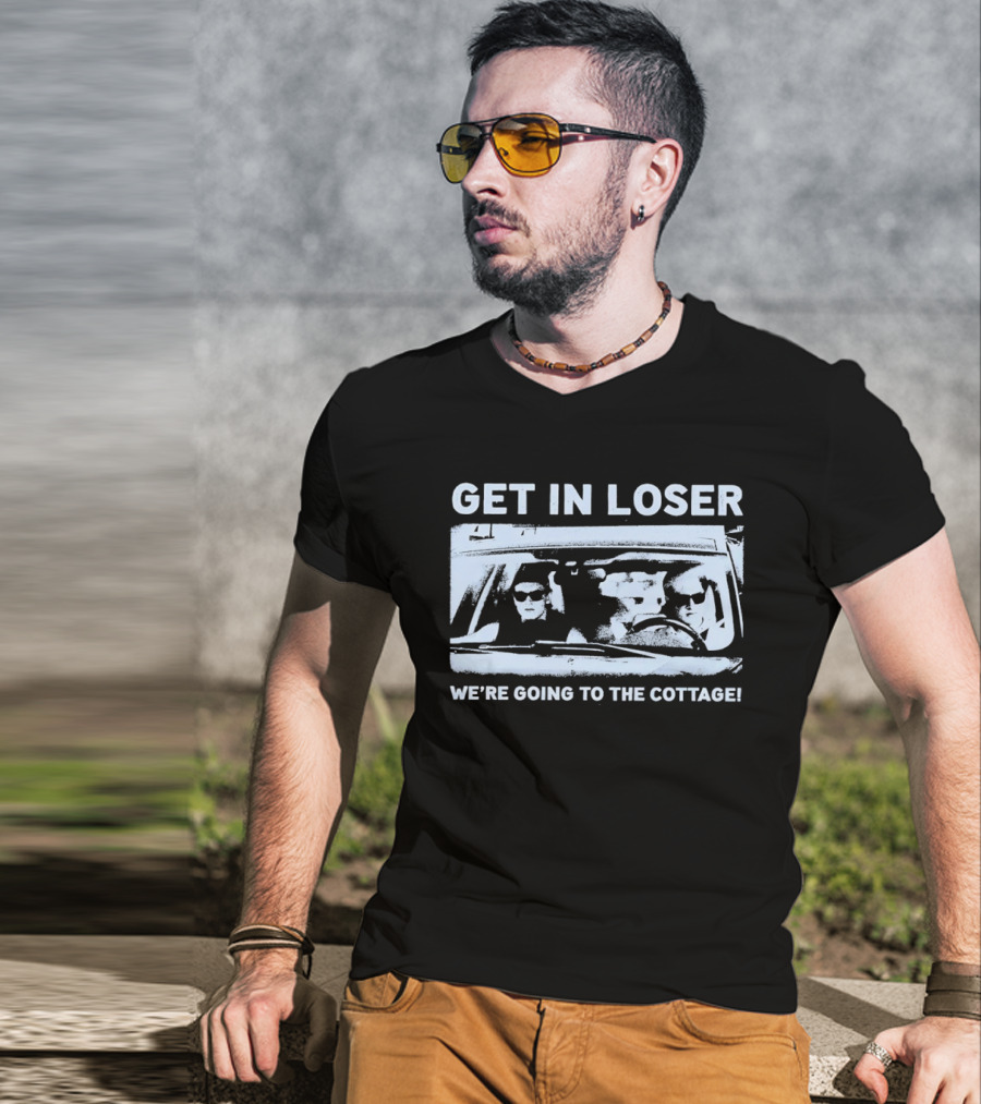 Get In Loser We're Going To The Cottage Mean Girls Car Scene Retro Fun T-Shirt