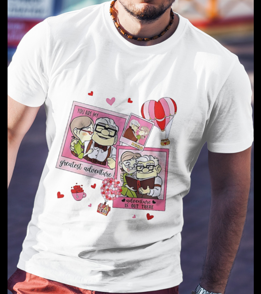 Carl And Ellie Valentine You Are My Greatest Adventure Adventure Is Out There XOXO T-Shirt
