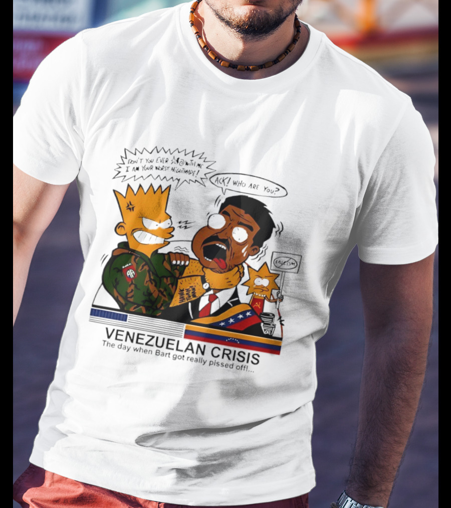 Venezuelan Crisis Bart Cartoon Political Commentary Satire T-Shirt