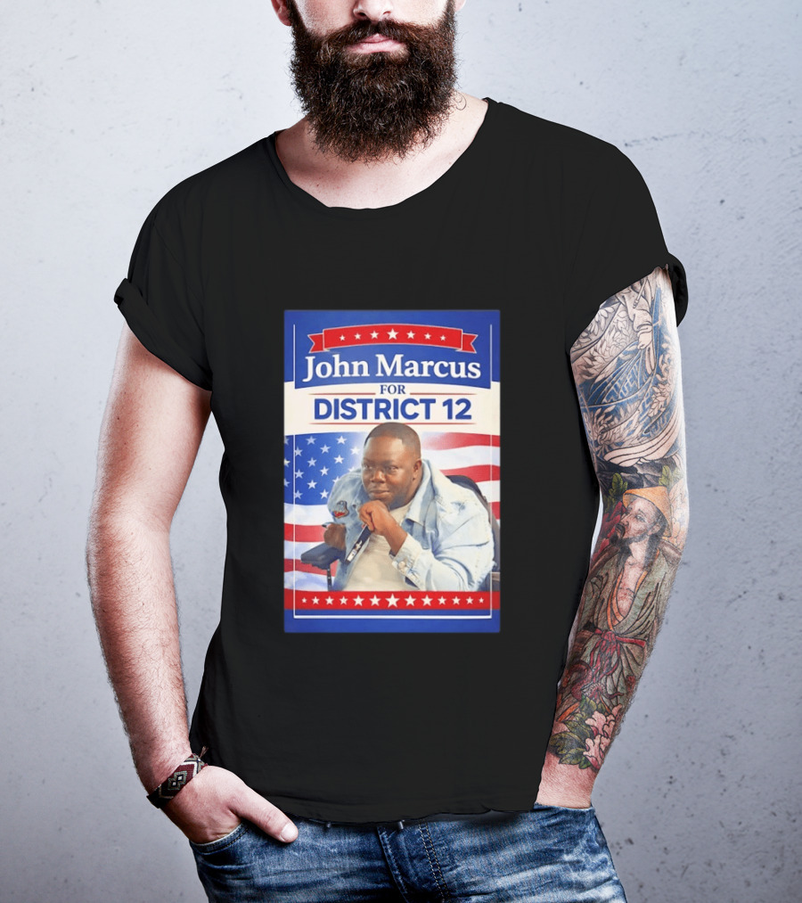 John Marcus For District 12 Election Campaign Patriotic T-Shirt