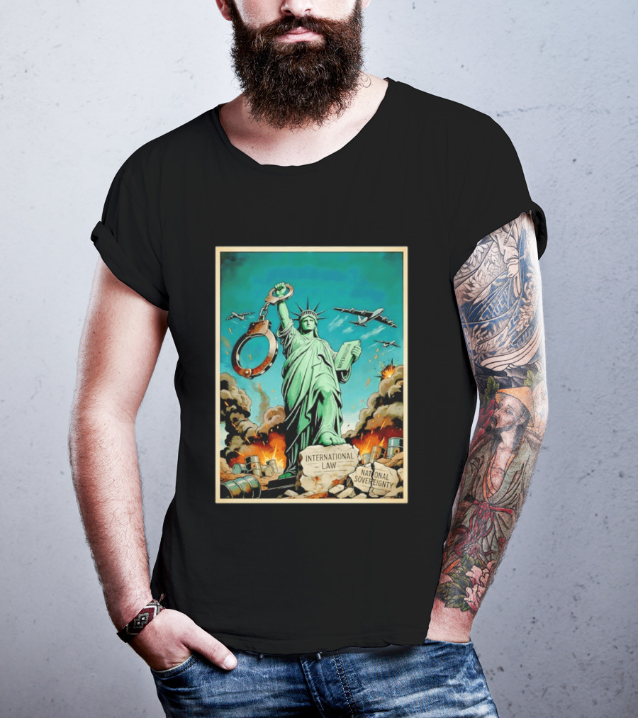 Statue Of Liberty Global Power Struggle International Law National Sovereignty T-Shirt