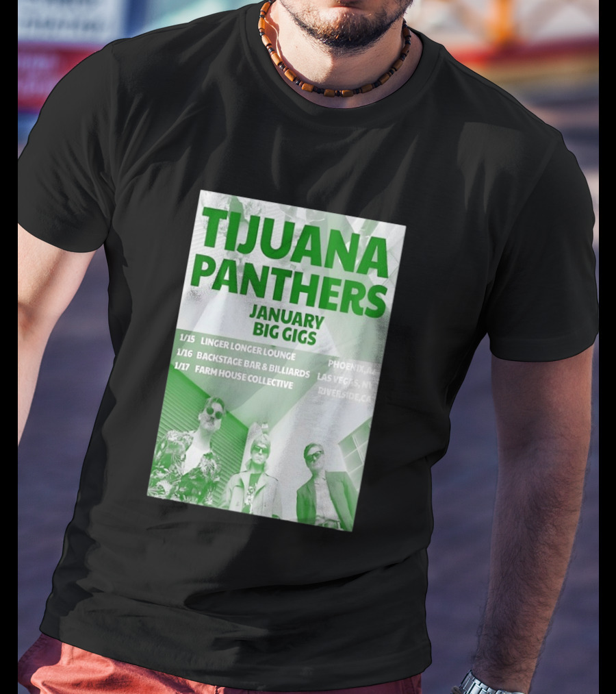 Tijuana Panthers January Big Gigs 2026 Phoenix AZ Las Vegas NV Riverside CA T-Shirt