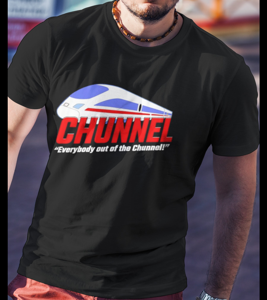 Chunnel Everybody Out Of The Chunnel Train T-Shirt