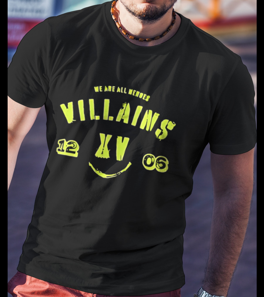 We Are All Villains XV 12 06 Smile Face T-Shirt