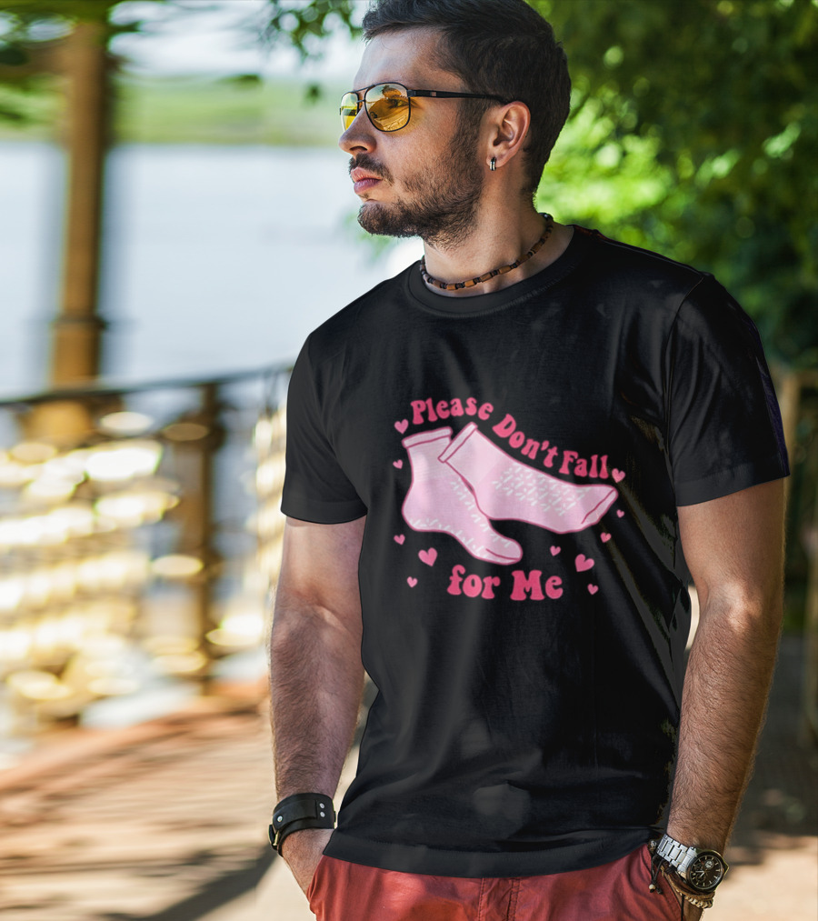 Nurse Valentine Pink Socks Please Don’t Fall For Me T-Shirt