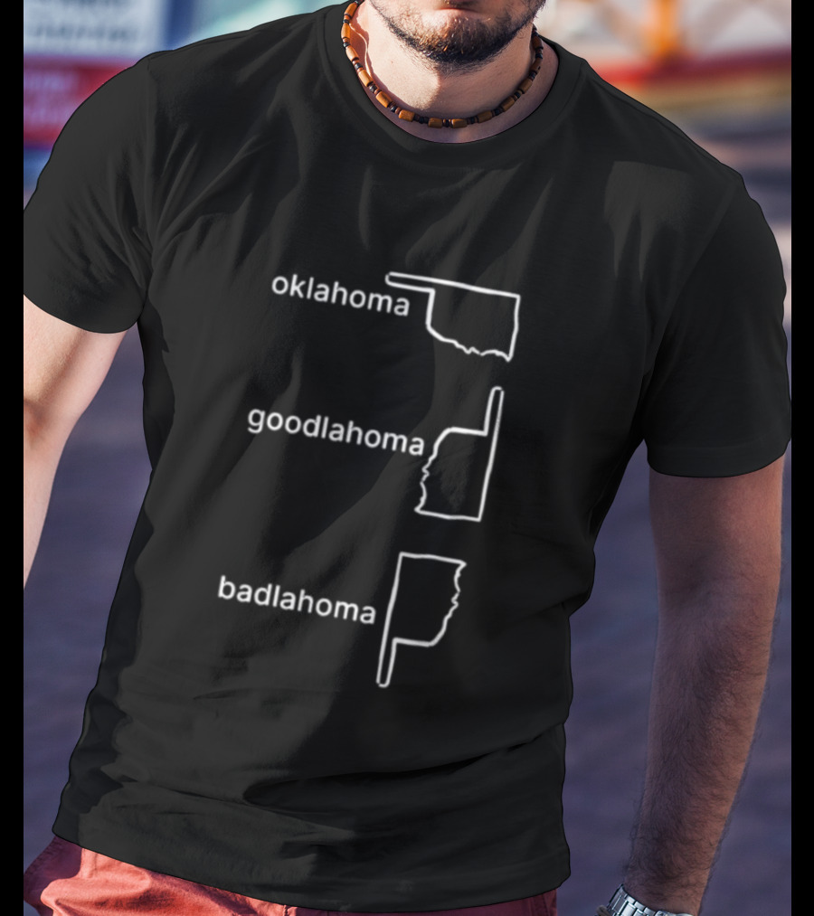 Oklahoma Goodlahoma Badlahoma Fun State Outline Play T-Shirt