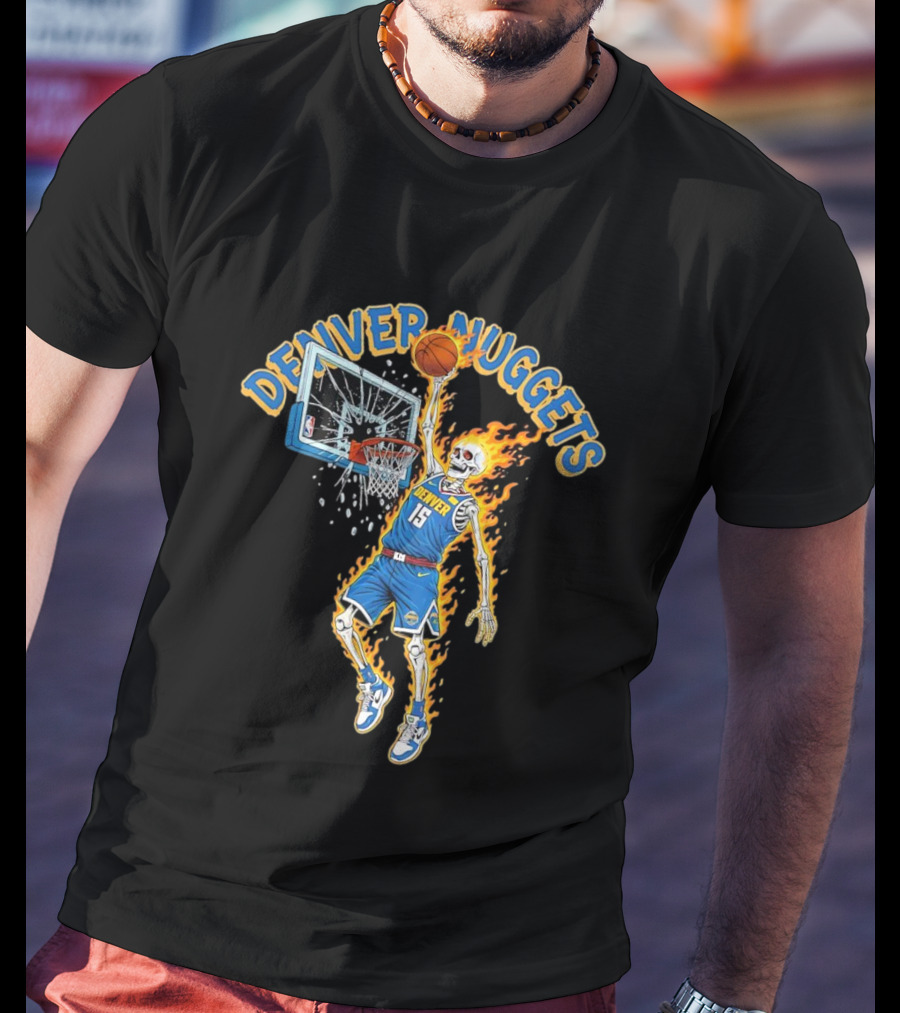 Denver Nuggets Skeleton Player Dunking With Basketball And Fire T-Shirt