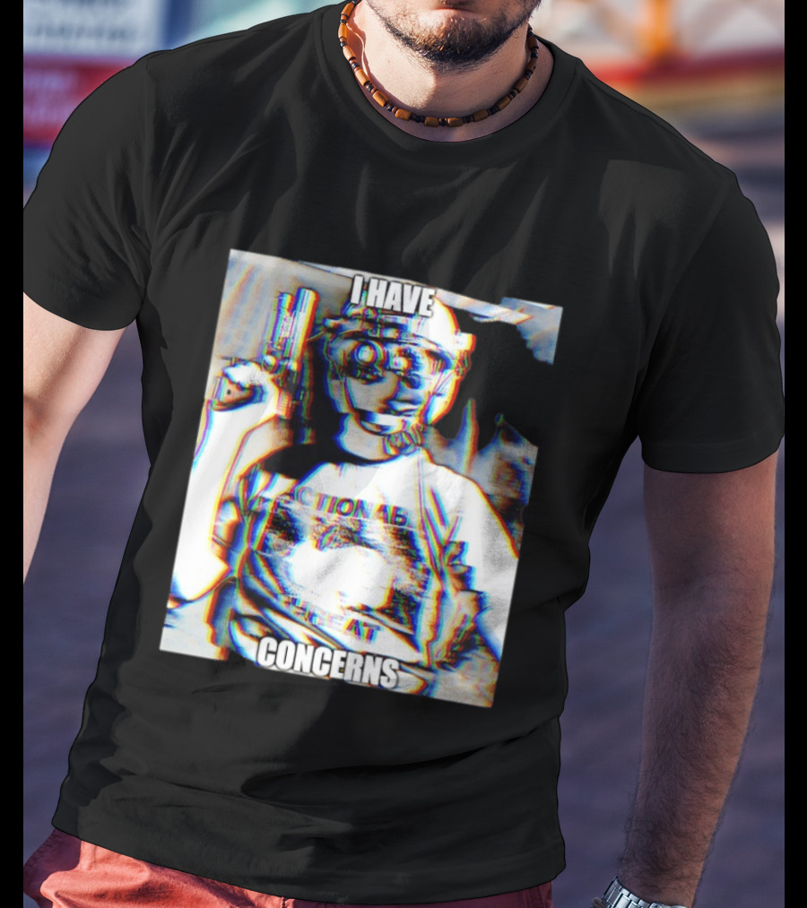 I Have Concerns Actionable Threat Optical Gear Gun Holder T-Shirt