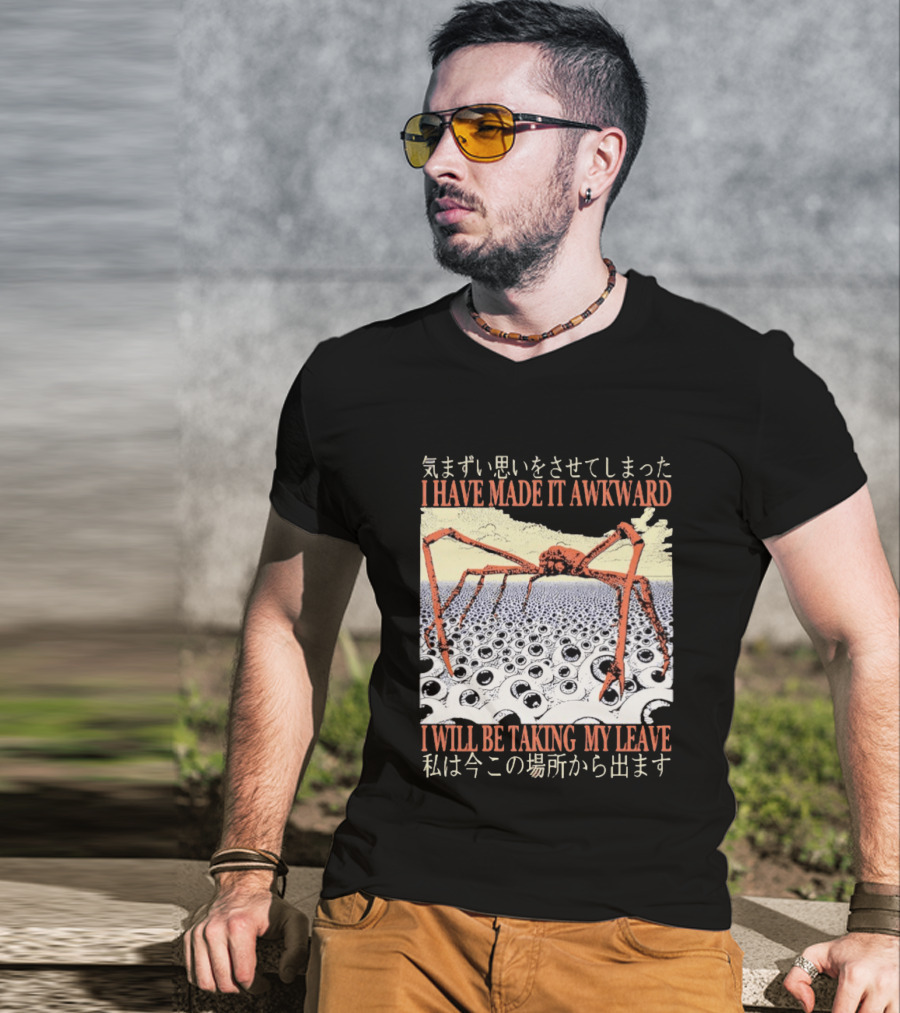 I Have Made It Awkward Vintage Japanese Spider Crab I Will Be Taking My Leave T-Shirt