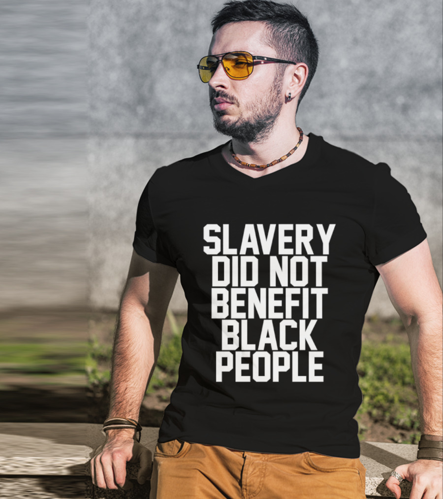 Slavery Did Not Benefit Black People Powerful T-Shirt