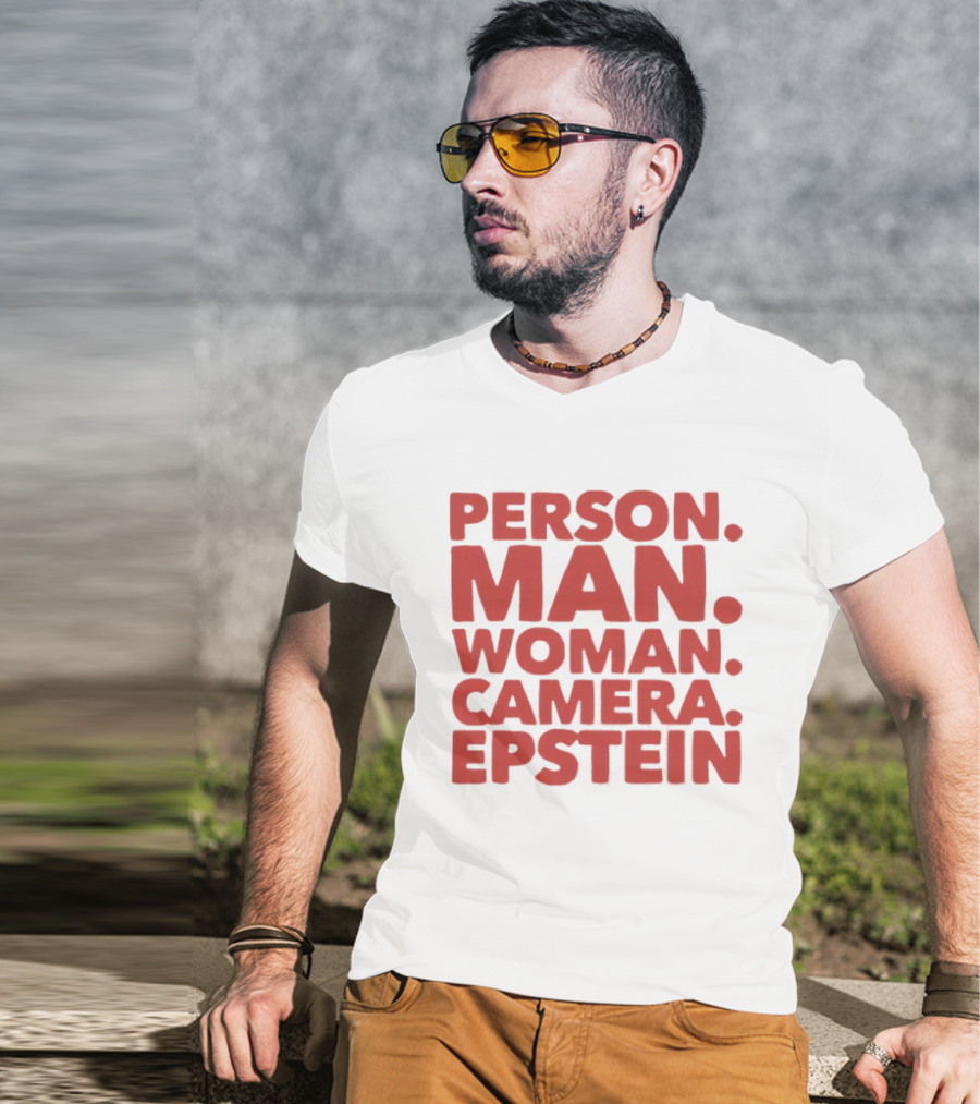 Person Man Woman Camera Epstein 2026 T-Shirt