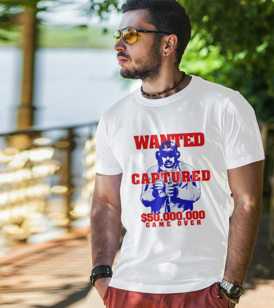 Wanted Captured $50,000,000 Game Over T-Shirt