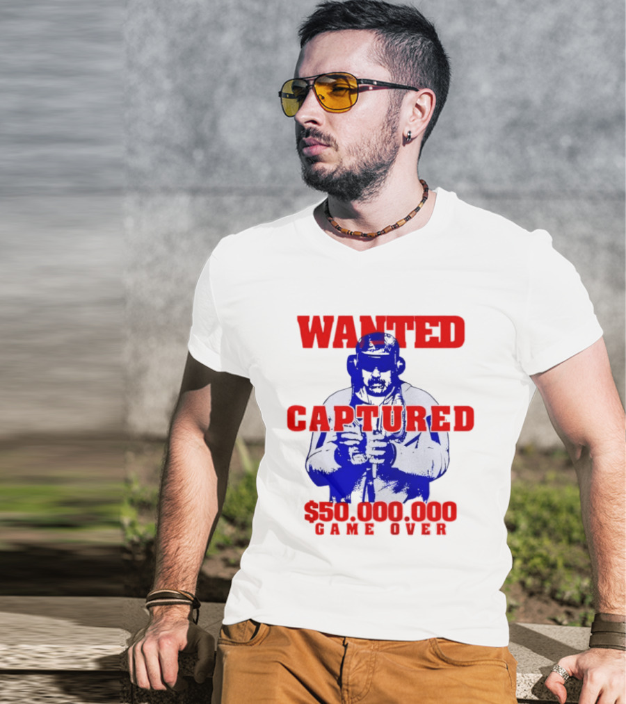 Wanted Captured $50,000,000 Game Over T-Shirt