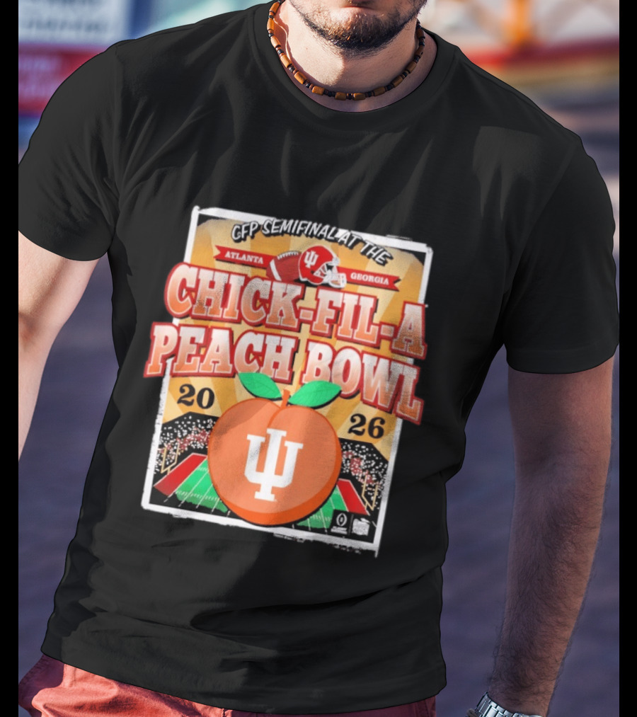 CFP Semifinal Indiana Hoosiers Chick Fil A Peach Bowl 2026 Atlanta Georgia T-Shirt