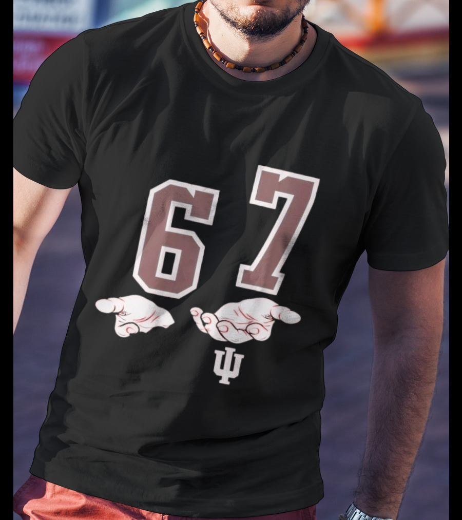 Indiana Hoosiers 6 7 Meme With Hand Gesture And IU T-Shirt