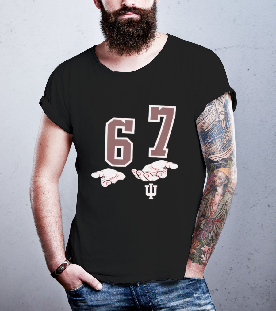 Indiana Hoosiers 6 7 Meme With Hand Gesture And IU T-Shirt