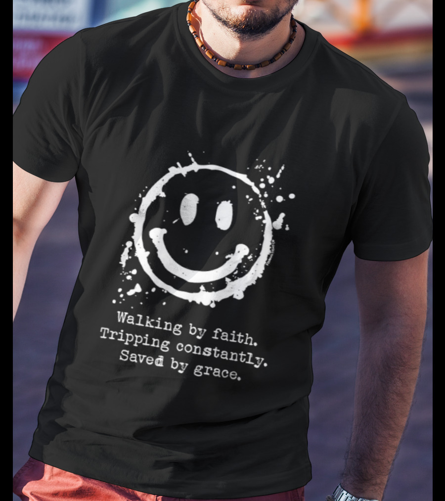 Smile Icon Splatter Walking By Faith Saved By Grace T-Shirt