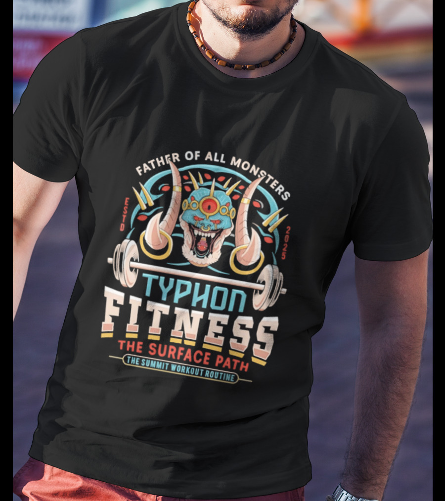 Father Of All Monsters Typhon Fitness Surface Path Summit Workout Routine T-Shirt