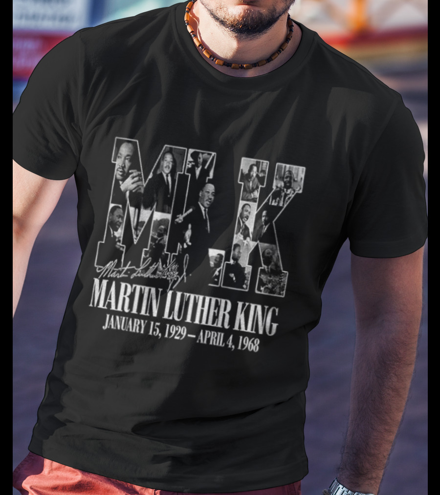Martin Luther King MLK January 15 1929 April 4 1968 T-Shirt