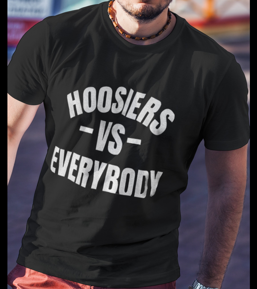 Hoosiers Vs Everybody Indiana Hoosiers Football 2026 T-Shirt