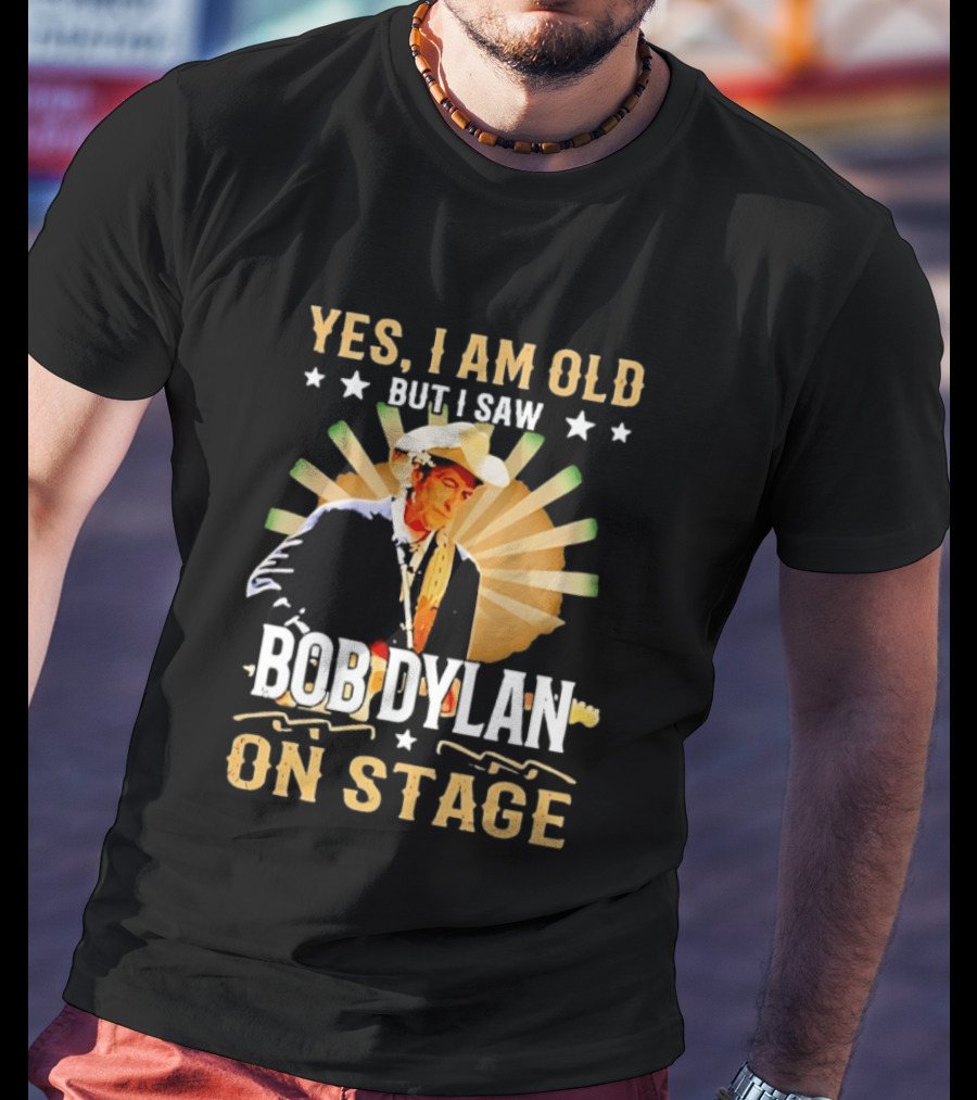 Yes I Am Old But I Saw Bob Dylan On Stage Vintage Starburst Cowboy Hat T-Shirt
