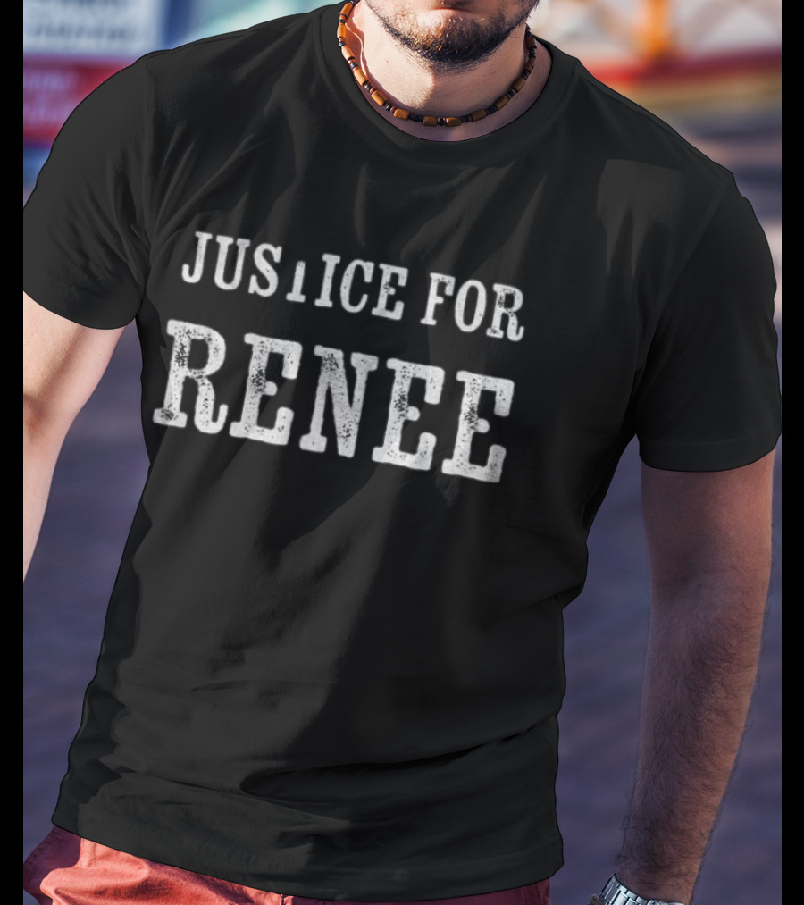 Justice For Renee T-Shirt