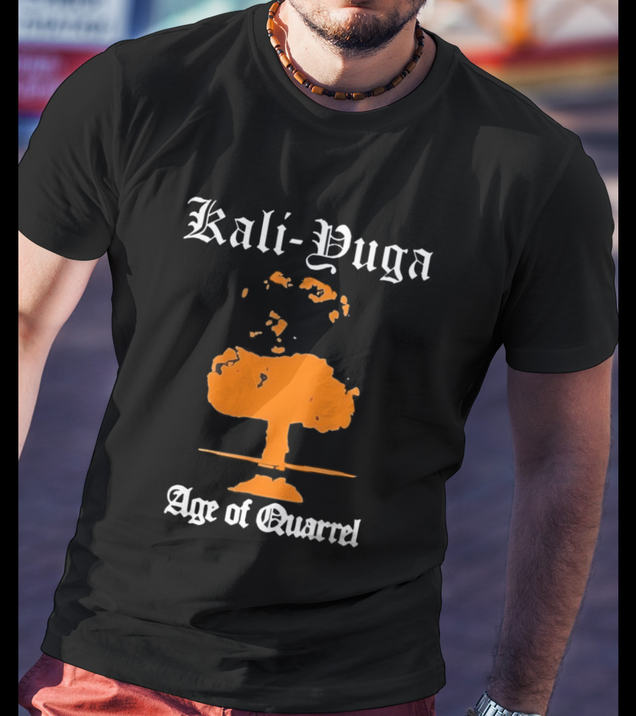 Kali Yuga Age Of Quarrel Mushroom Cloud Iconography T-Shirt