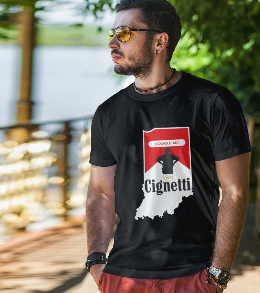 Google Me I Win Cignetti Indiana Hoosiers T-Shirt