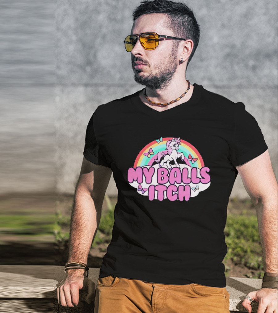 My Balls Itch Unicorn Rainbow Butterflies T-Shirt