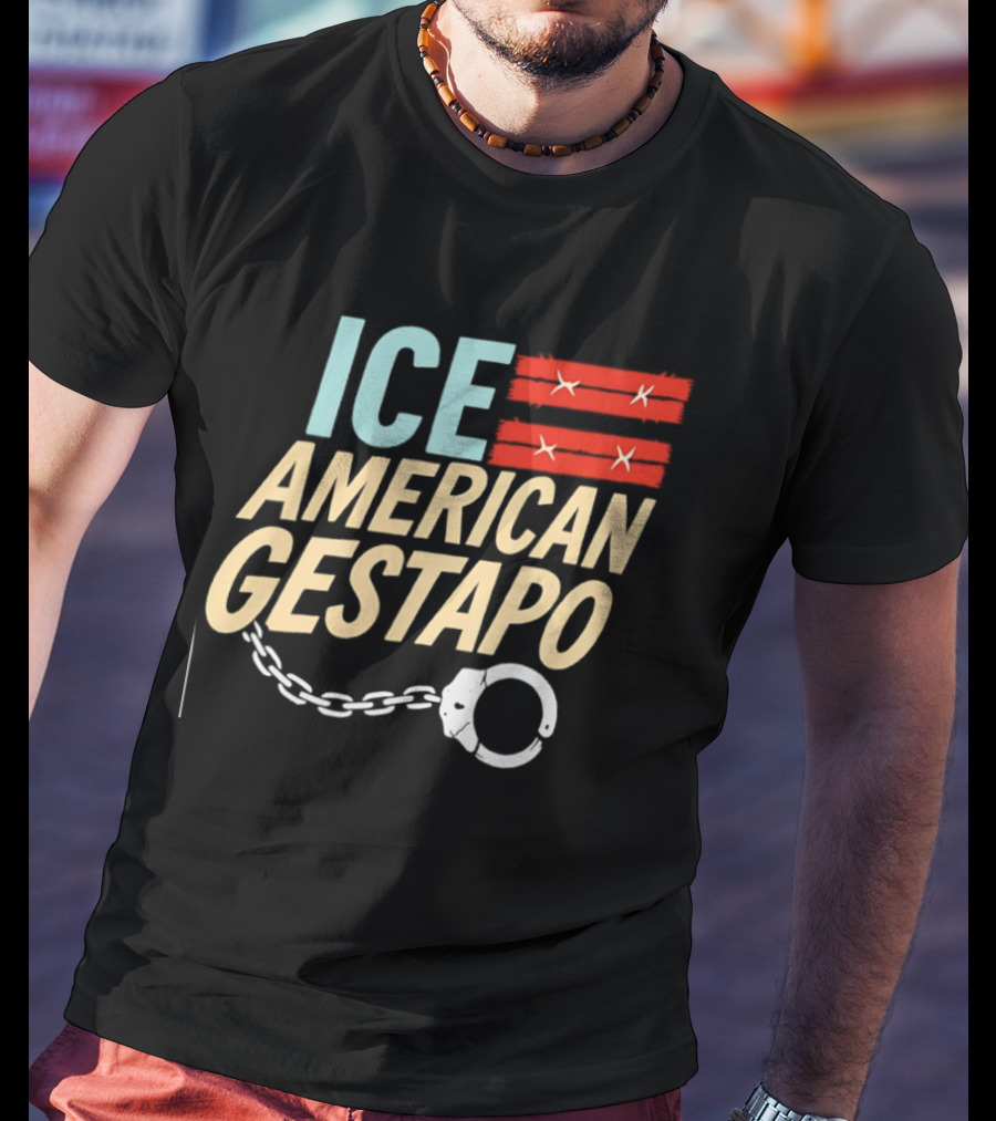 ICE American Gestapo Handcuff Symbol Bold T-Shirt