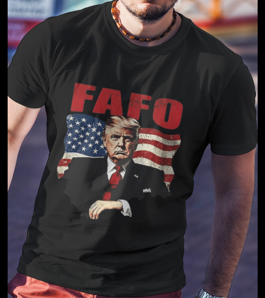 FAFO Trump F Around Find Out American Flag T-Shirt