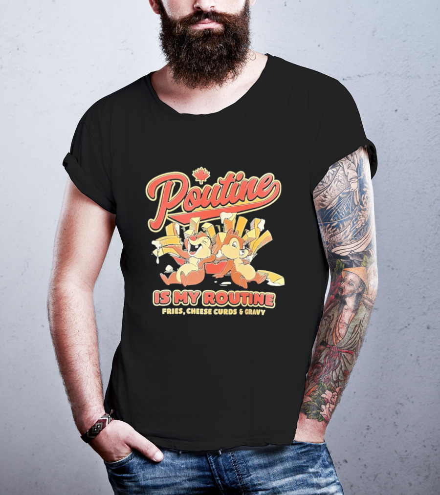 Poutine Is My Routine Fries Cheese Curds Gravy Squirrel Duo Fun T-Shirt