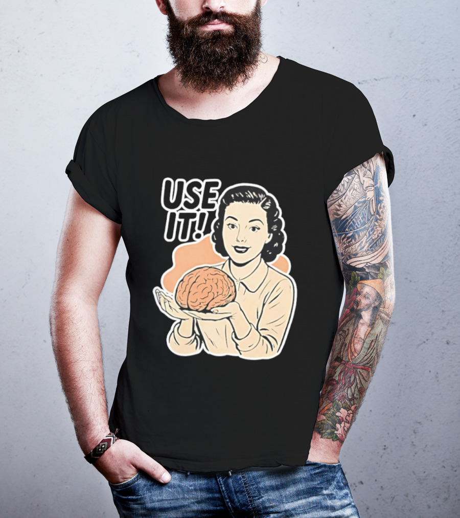 Use It Brain T-Shirt