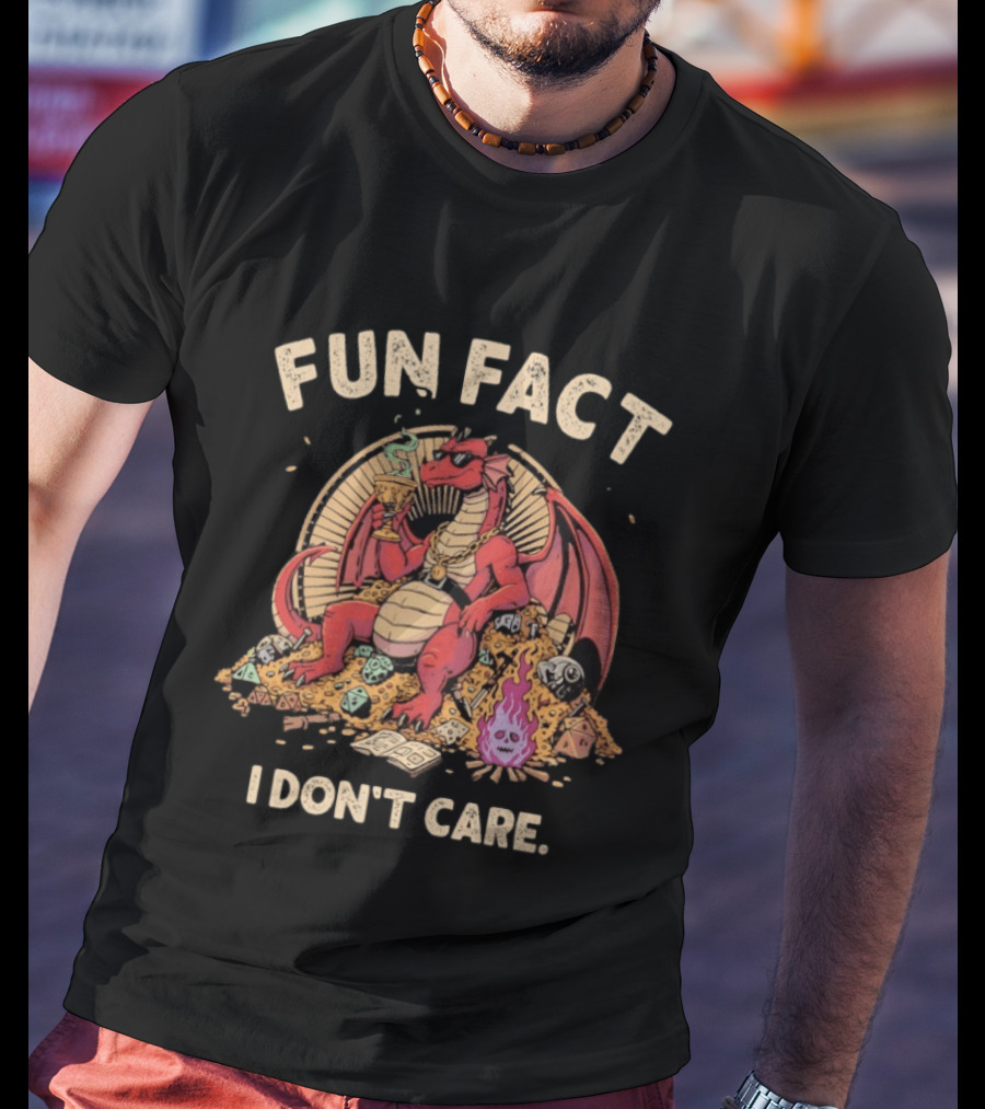 Red Dragon Cool Sitting On Gold Mine Fun Fact I Don’t Care Dungeons And Dragons T-Shirt