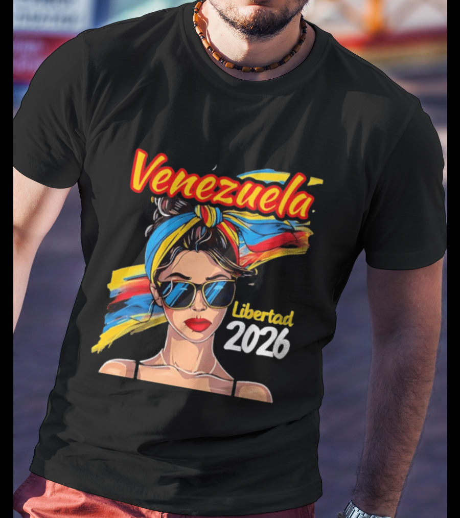 Venezuela Libertad 2026 Woman With Venezuelan Flag Colors And Sunglasses T-Shirt