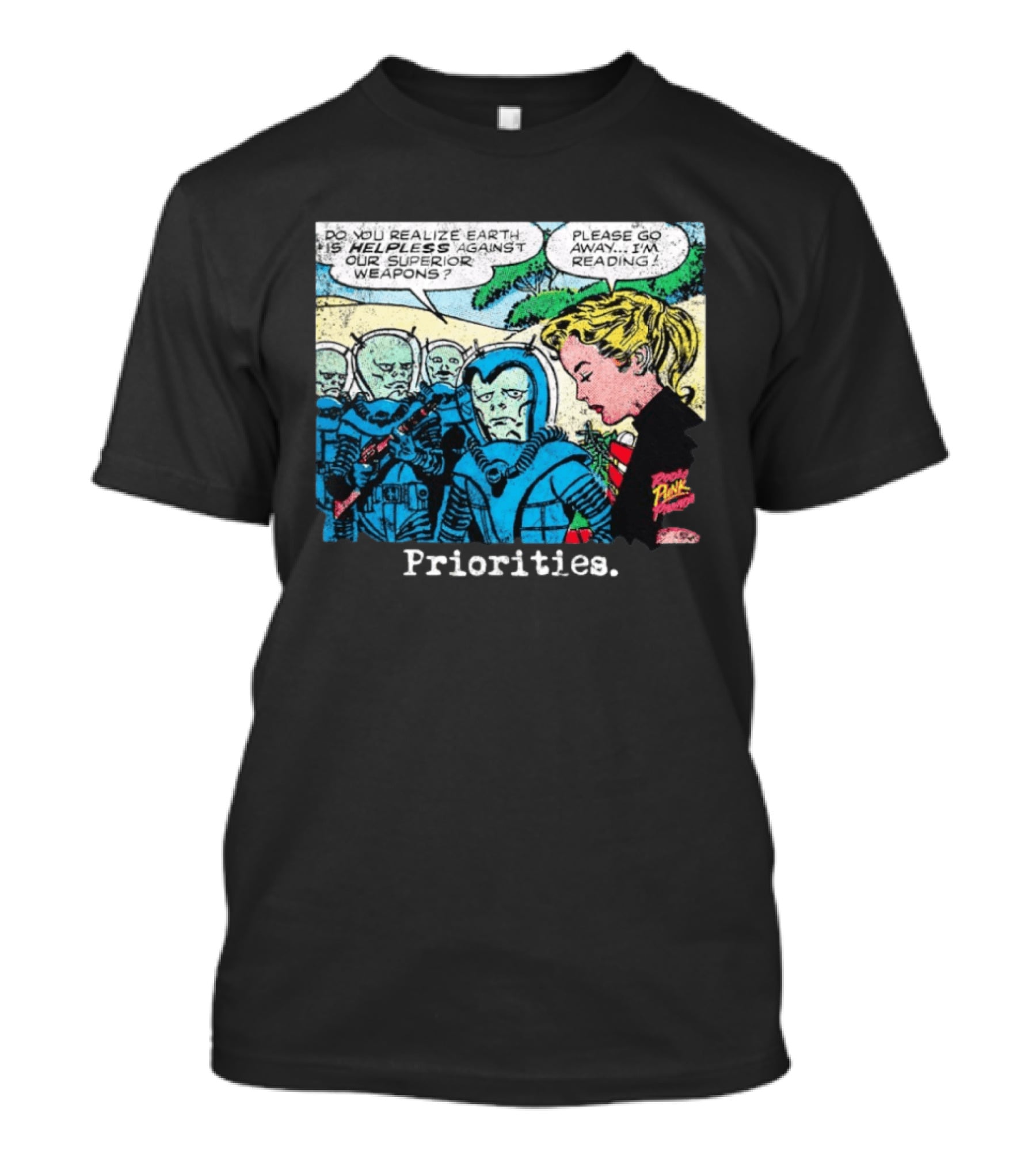 Women And Alien Priorities Please Go Away I'm Reading T-Shirt
