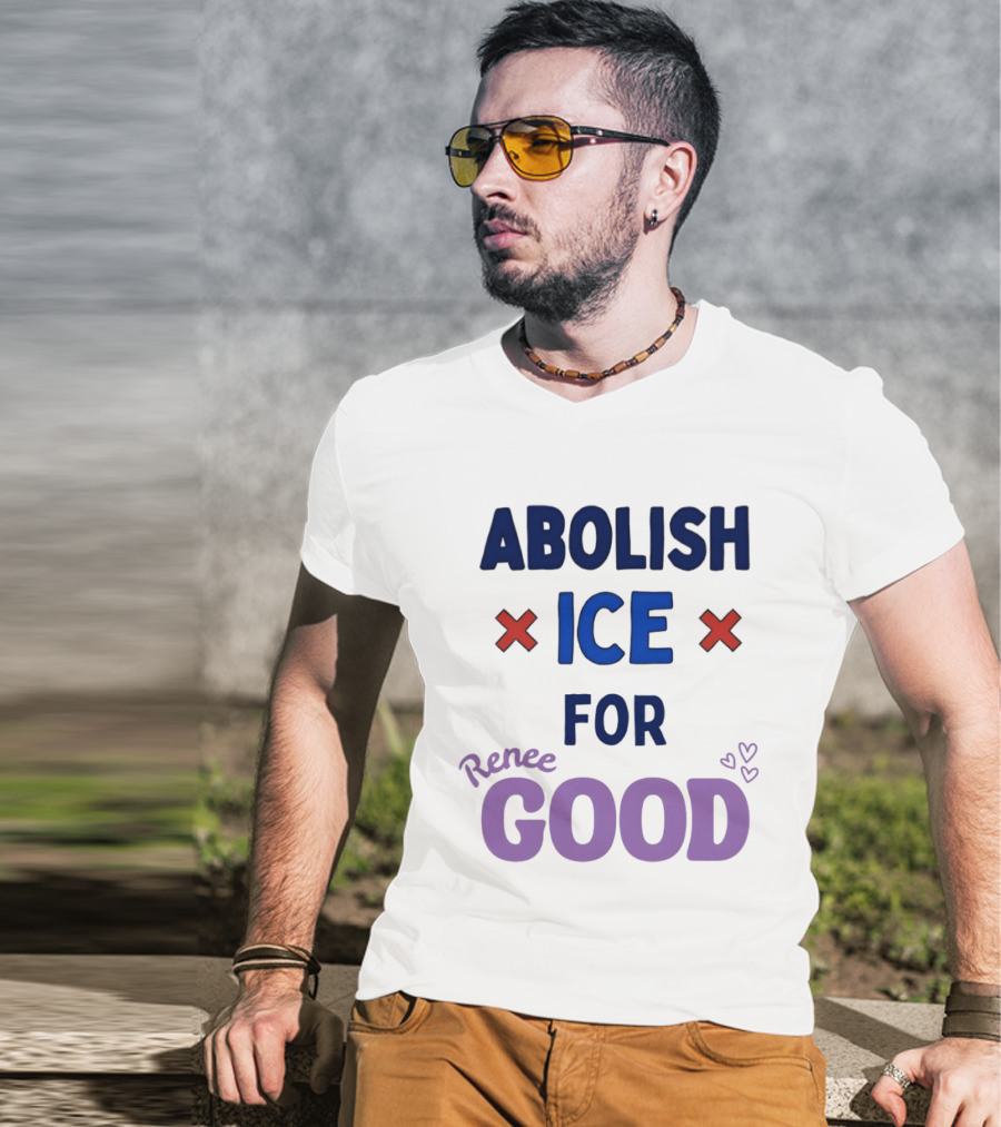 Abolish ICE For Renee Good T-Shirt
