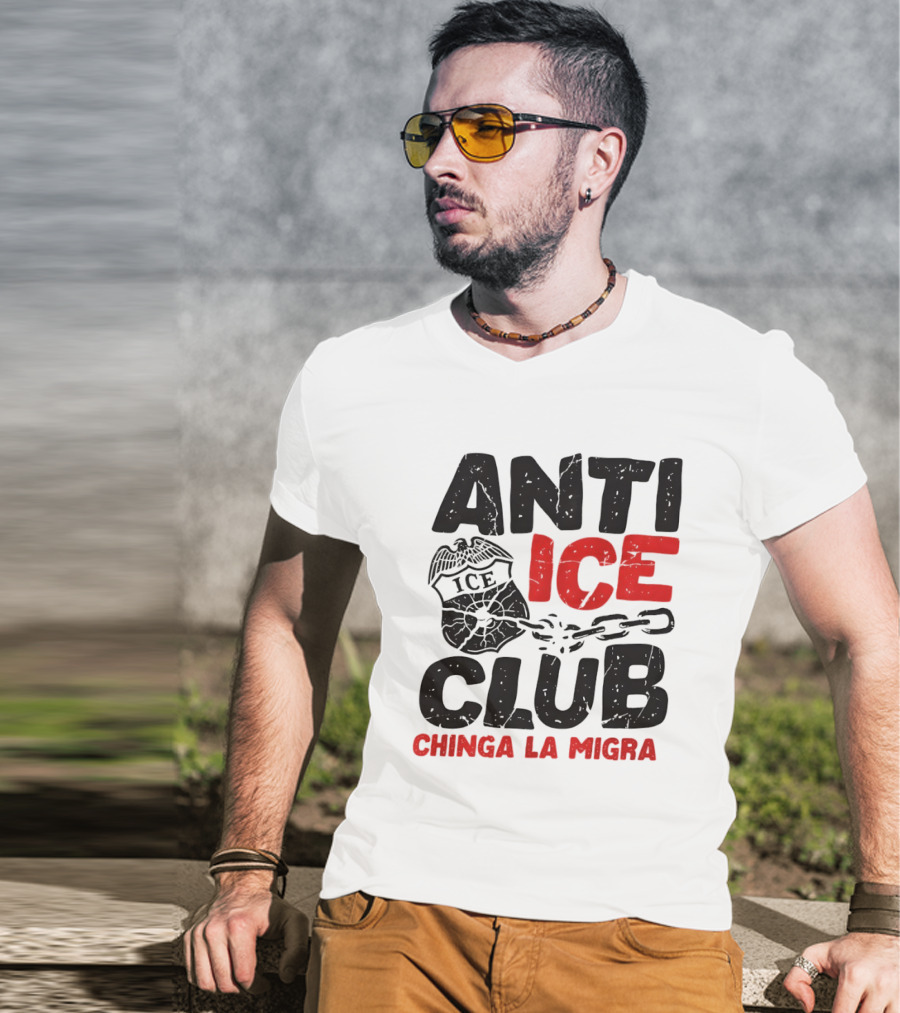 Anti ICE Club Chinga La Migra Badge And Chain T-Shirt
