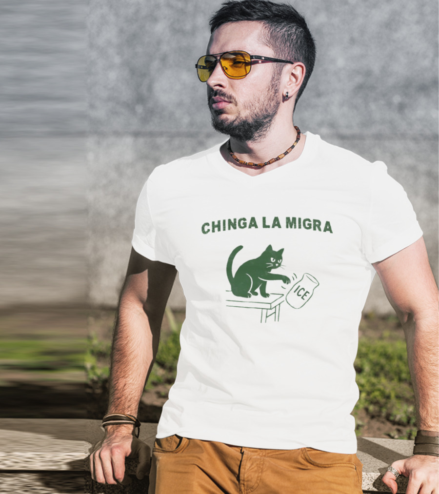 Chinga La Migra Cat Anti ICE Protest Activism T-Shirt